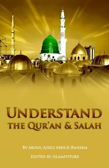 Understand the Qur'an & Salah