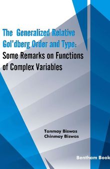The Generalized Relative Gol‘dberg Order and Type: Some Remarks on Functions of Complex Variables