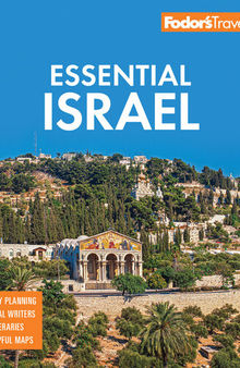 Fodor's Essential Israel: with the West Bank and Petra (Full-color Travel Guide)