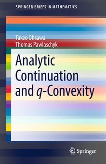 Analytic Continuation and q-Convexity (SpringerBriefs in Mathematics)