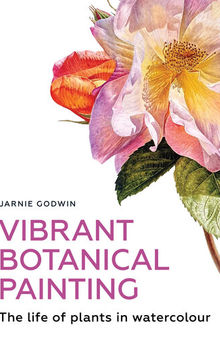 Vibrant Botanical Painting: The Life of Plants in Watercolour