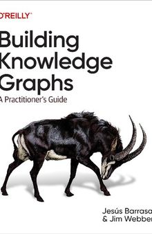 Building Knowledge Graphs: A Practitioner's Guide