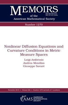 Nonlinear Diffusion Equations and Curvature Conditions in Metric Measure Spaces (Memoirs of the American Mathematical Society)