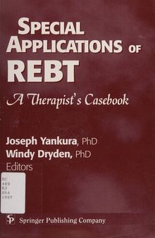 Special Applications of Rebt: A Therapist's Casebook