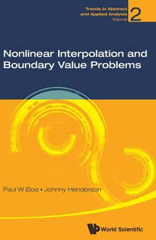 Nonlinear Interpolation and Boundary Value Problems (Trends in Abstract and Applied Analysis)