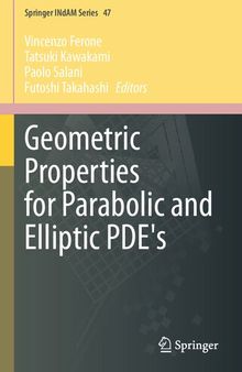 Geometric Properties for Parabolic and Elliptic PDE's (Springer INdAM Series, 47)