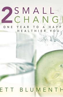 52 Small Changes: One Year to a Happier, Healthier You