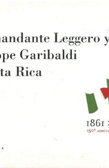 El comandante Leggero y Giuseppe Garibaldi en Costa Rica