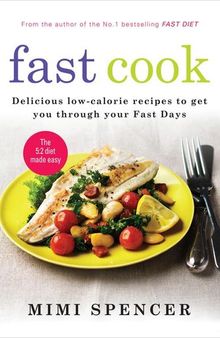 Fast Cook--Easy New Recipes to Get You Through Your Fast Days