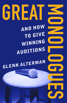 Great Monologues: And How to Give Winning Auditions