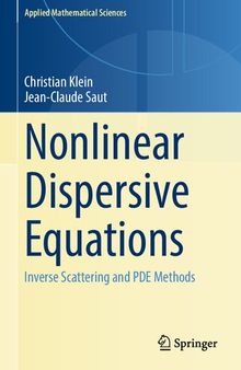Nonlinear Dispersive Equations: Inverse Scattering and PDE Methods (Applied Mathematical Sciences, 209)