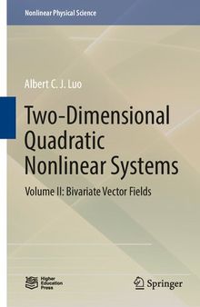 Two-Dimensional Quadratic Nonlinear Systems: Volume II: Bivariate Vector Fields