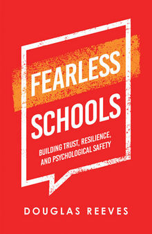 Fearless Schools: Building Trust, Resilience, and Psychological Safety
