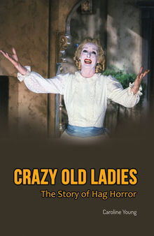 Crazy Old Ladies: The Story of Hag Horror