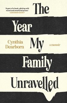 The Year My Family Unravelled