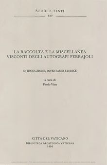 La raccolta e la miscellanea Visconti degli autografi Ferrajoli