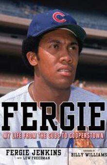 Fergie : My Life from the Cubs to Cooperstown