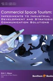 Commercial Space Tourism : Impediments to Industrial Development and Strategic Communication