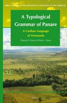 A Typological Grammar of Panare : A Cariban Language of Venezuela