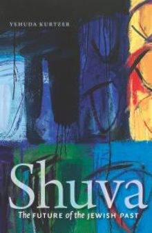 Shuva : The Future of the Jewish Past