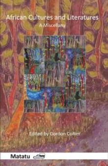 African Cultures and Literatures : A Miscellany