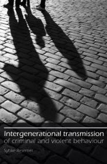 Intergenerational transmission of criminal and violent behaviour