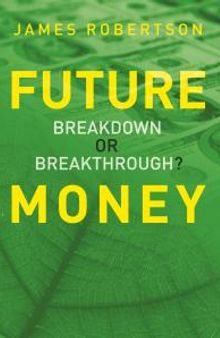 Future Money : Breakdown or breakthrough?