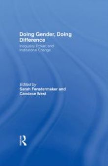 Doing Gender, Doing Difference : Inequality, Power, and Institutional Change