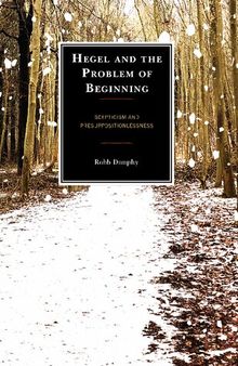 Hegel and the Problem of Beginning: Scepticism and Presuppositionlessness