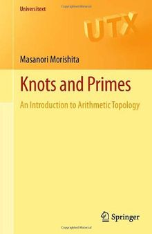 Knots and Primes: An Introduction to Arithmetic Topology