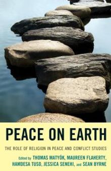 Peace on Earth : The Role of Religion in Peace and Conflict Studies