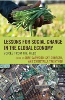Lessons for Social Change in the Global Economy : Voices from the Field