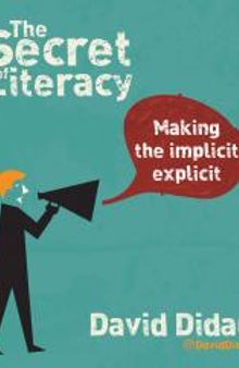 The Secret of Literacy : Making the implicit, explicit