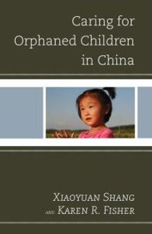 Caring for Orphaned Children in China