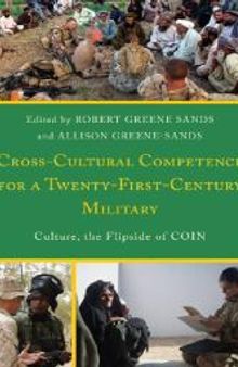 Cross-Cultural Competence for a Twenty-First-Century Military : Culture, the Flipside of COIN