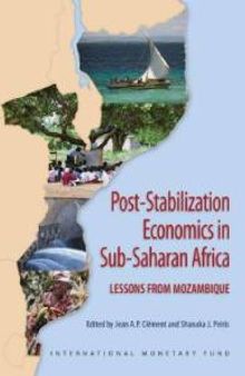 Post-Stabilization Economics in Sub-Saharan Africa : Lessons from Mozambique