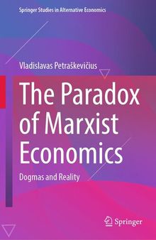 The Paradox of Marxist Economics: Dogmas and Reality