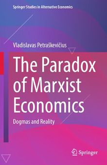 The Paradox of Marxist Economics: Dogmas and Reality