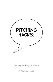 Pitching Hacks: How to pitch startups to investors