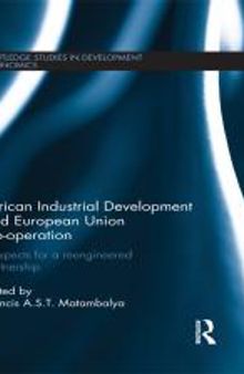 African Industrial Development and European Union Co-Operation : Prospects for a Reengineered Partnership