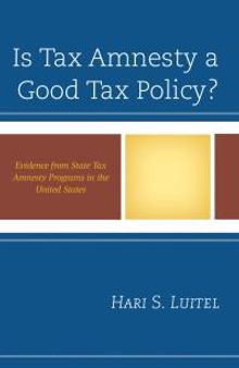 Is Tax Amnesty a Good Tax Policy? : Evidence from State Tax Amnesty Programs in the United States