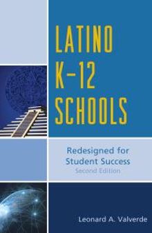 Latino K-12 Schools : Redesigned for Student Success