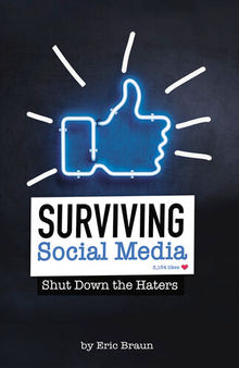 Surviving Social Media: Shut Down the Haters