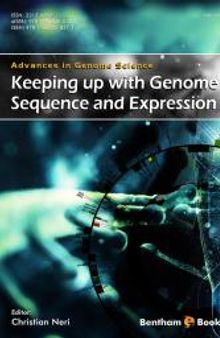 Advances in Genome Science Volume 3 : Keeping Up With genome Sequence and Expression