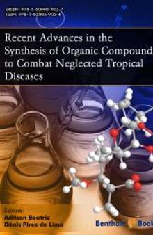 Recent Advances in the Synthesis of organic Compounds to combat Neglected Tropical Diseases