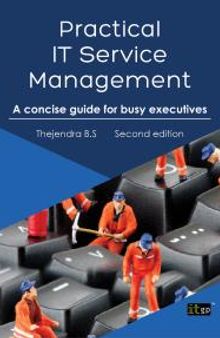 Practical IT Service Management : A Concise Guide for Busy Executives
