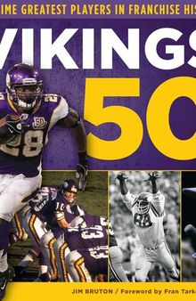 Vikings 50: All-Time Greatest Players in Franchise History