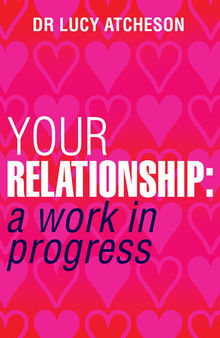 Your Relationship: A Work in Progress
