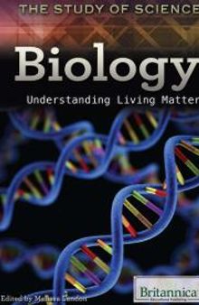Biology : Understanding Living Matter