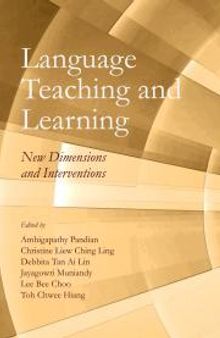 Language Teaching and Learning : New Dimensions and Interventions